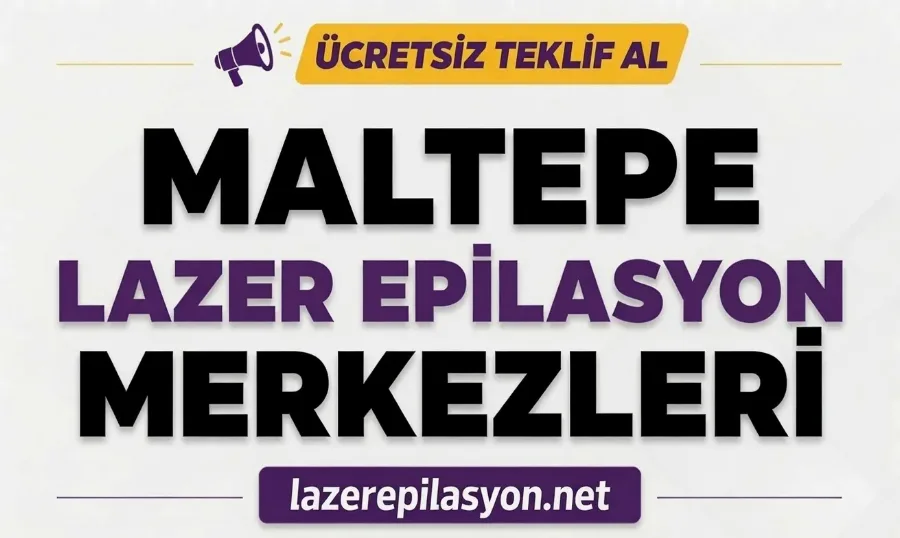 Maltepe Lazer Epilasyon